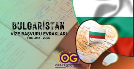 Bulgaristan Vizesi Başvuru Evrakları - Tam Liste 2025