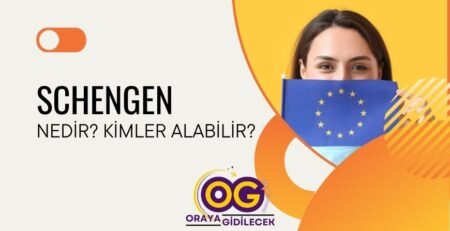 Schengen Vizesi Nedir Kimler Alabilir