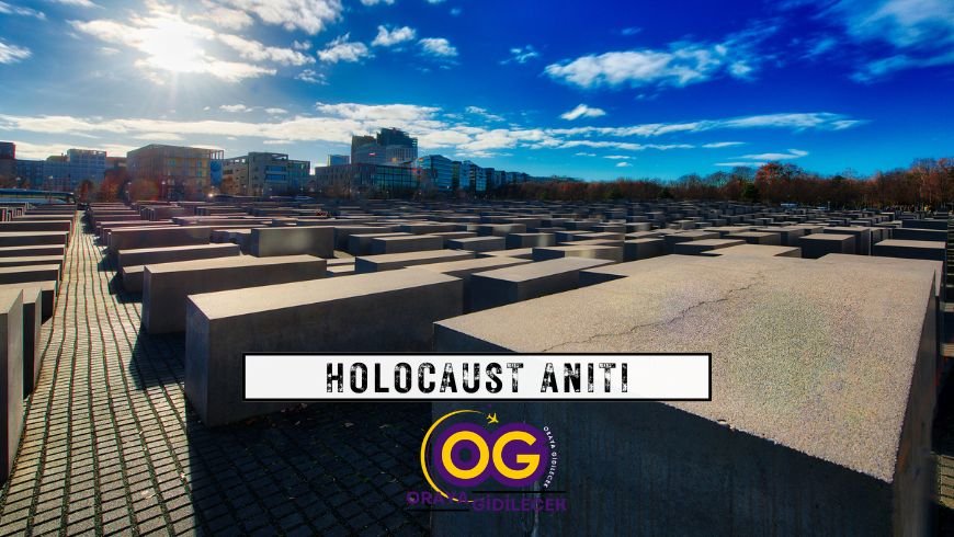 Holocaust Anıtı Berlin Gezilecek Yerler